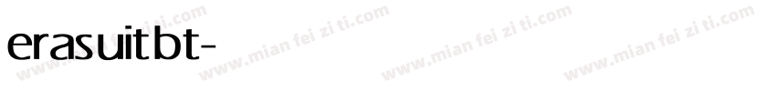 eras uit bt字体转换
